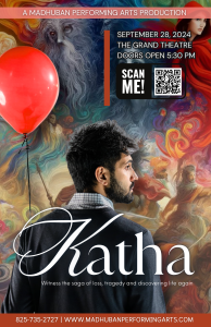 A poster of KATHA - Madhuban's latest production